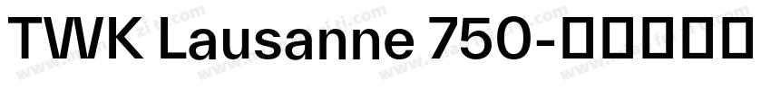 TWK Lausanne 750字体转换